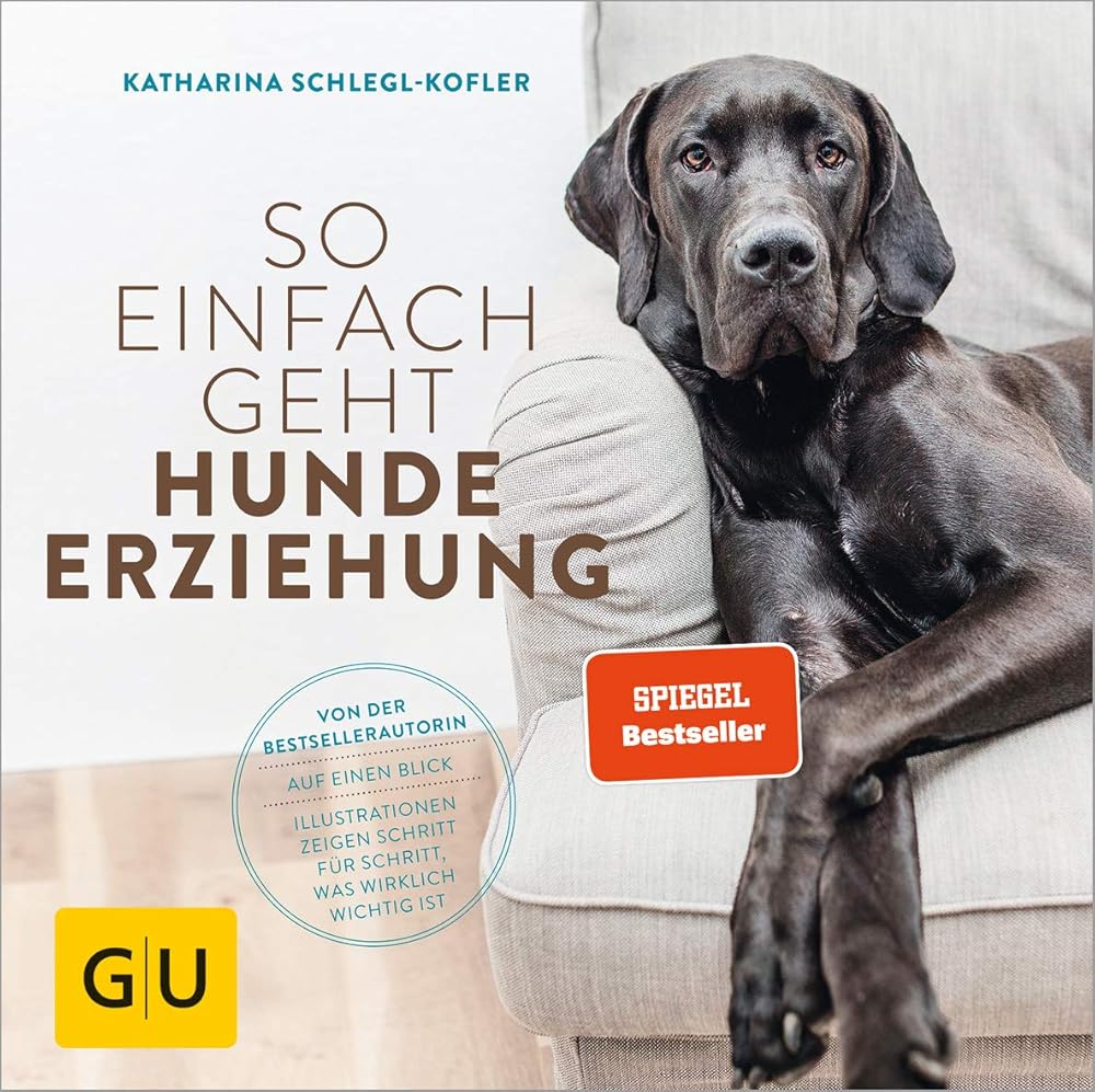 So einfach geht Hundeerziehung: Von der Bestseller-Autorin – Auf einen Blick: Illustrationen zeigen Schritt für Schritt, was wirklich wichtig ist (GU Hundeerziehung) cover image