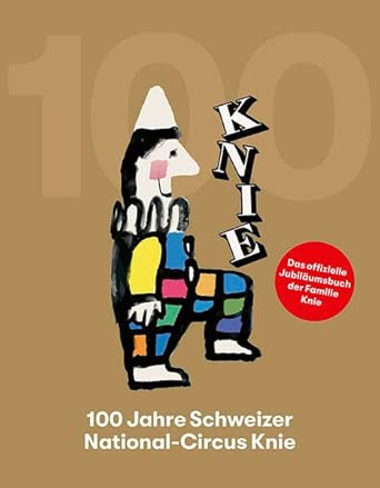 100 Jahre Schweizer National-Cirkus Knie cover image