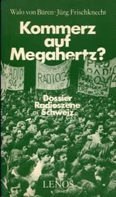 Kommerz auf Megahertz?: Dossier Radioszene Schweiz (Mediaprint) cover image