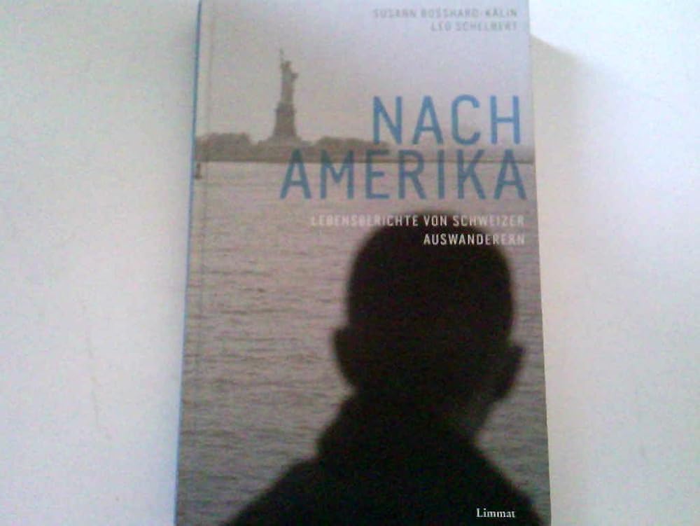 Nach Amerika: Lebensberichte von Schweizer Auswanderern cover image