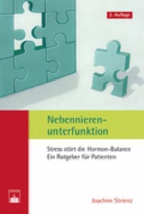 Nebennierenunterfunktion: Stress stört die Hormon-Balance. Ein Ratgeber für Patienten cover image