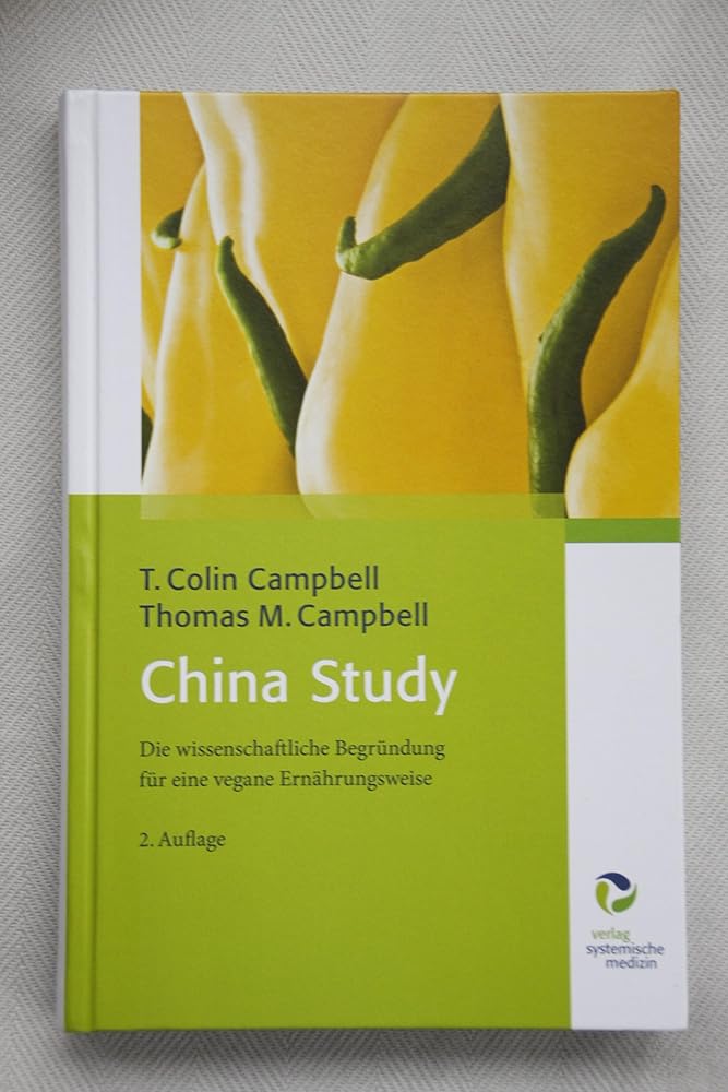 China Study: Die wissenschaftliche Begründung für eine vegane Ernährungsweise - Bio cover image