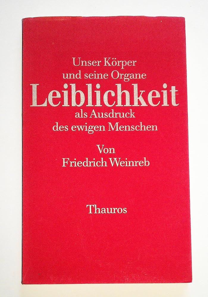 Leiblichkeit. Unser Körper und seine Organe als Ausdruck des ewigen Menschen cover image