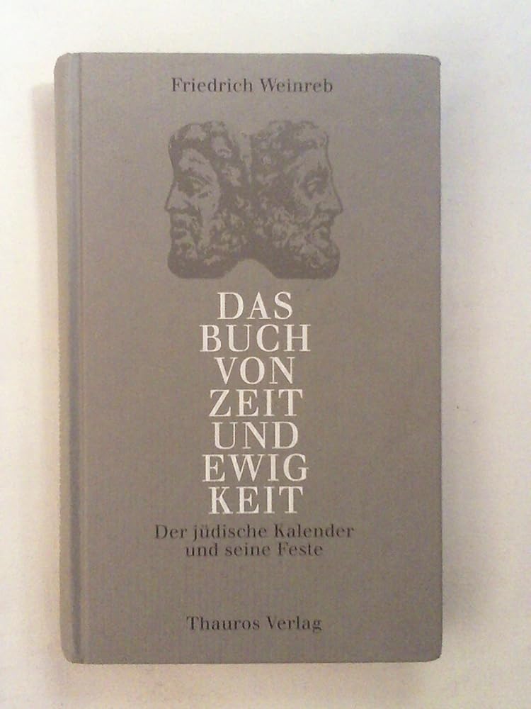 Das Buch von Zeit und Ewigkeit. Der jüdische Kalender und seine Feste cover image