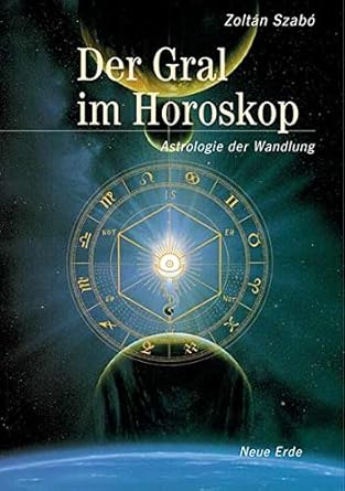 Der Gral im Horoskop: Astrologie der Wandlung cover image