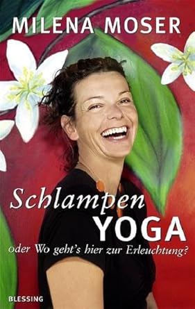 Schlampenyoga: oder Wo geht's hier zur Erleuchtung? cover image