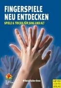 Fingerspiele neu entdecken: Spiele & Tricks für Jung und Alt cover image