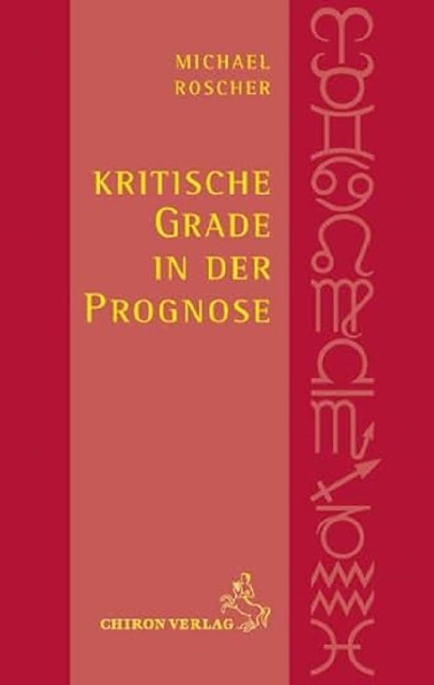 Kritische Grade in der Prognose (Standardwerke der Astrologie) cover image