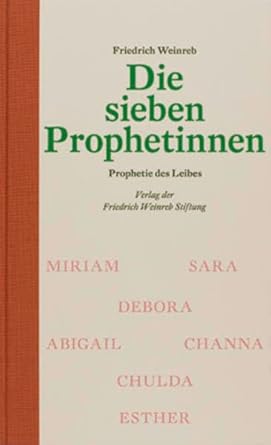Die sieben Prophetinnen: Prophetie des Leibes cover image