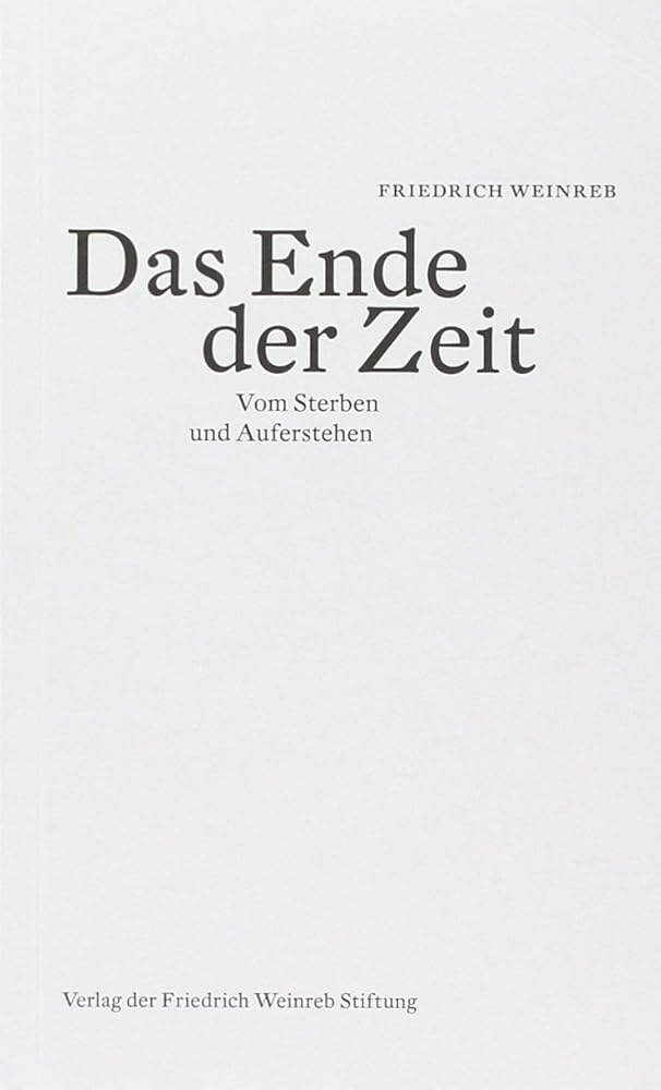 Das Ende der Zeit: Vom Sterben und Auferstehen cover image