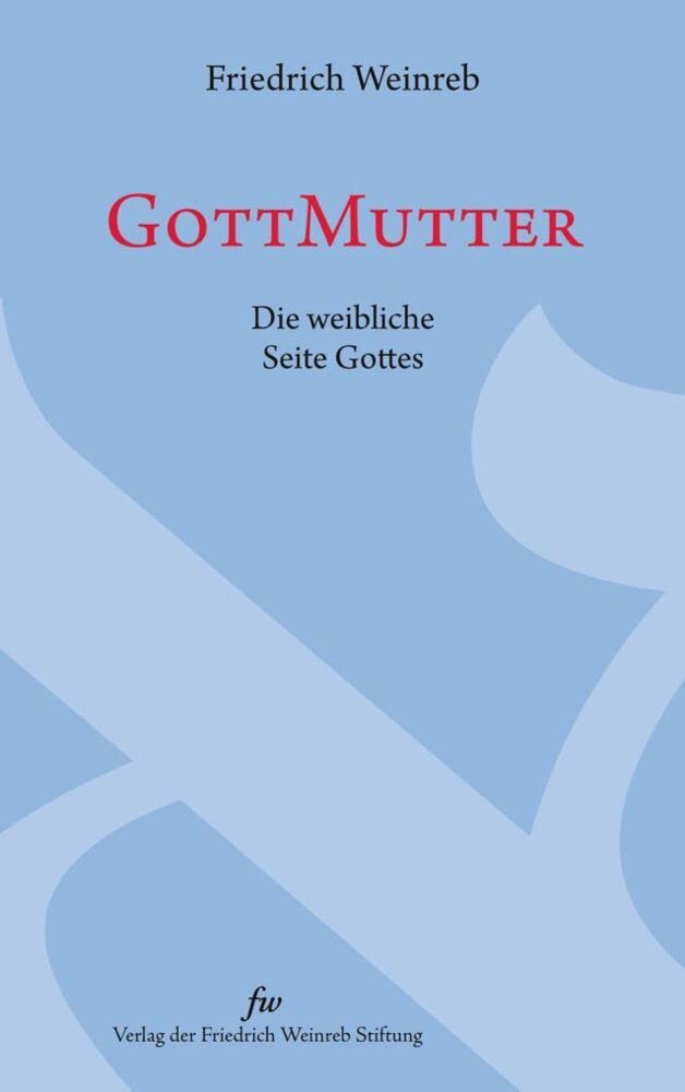 GottMutter: Die weibliche Seite Gottes cover image