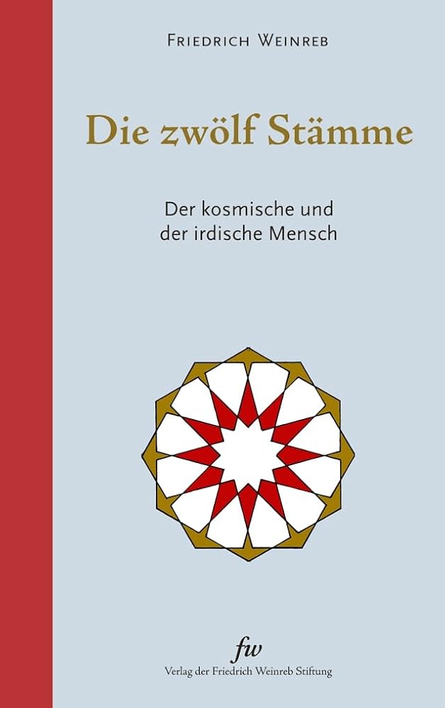 Die zwölf Stämme: Der kosmische und der irdische Mensch cover image