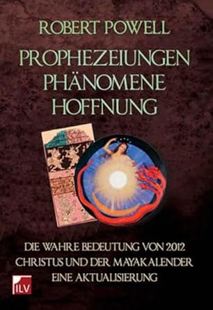 Prophezeiungen, Phänomene, Hoffnungen: Die wahre Bedeutung von 2012 cover image