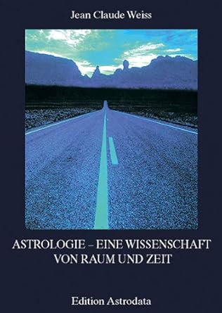 Astrologie - Eine Wissenschaft von Raum und Zeit cover image