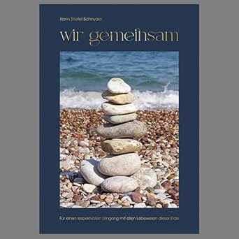 wir gemeinsam: Für einen respektvollen Umgang mit allen Lebewesen dieser Erde cover image