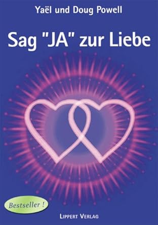 Sag JA zur Liebe Band 1: Gott erklärt die Seelengefährten cover image