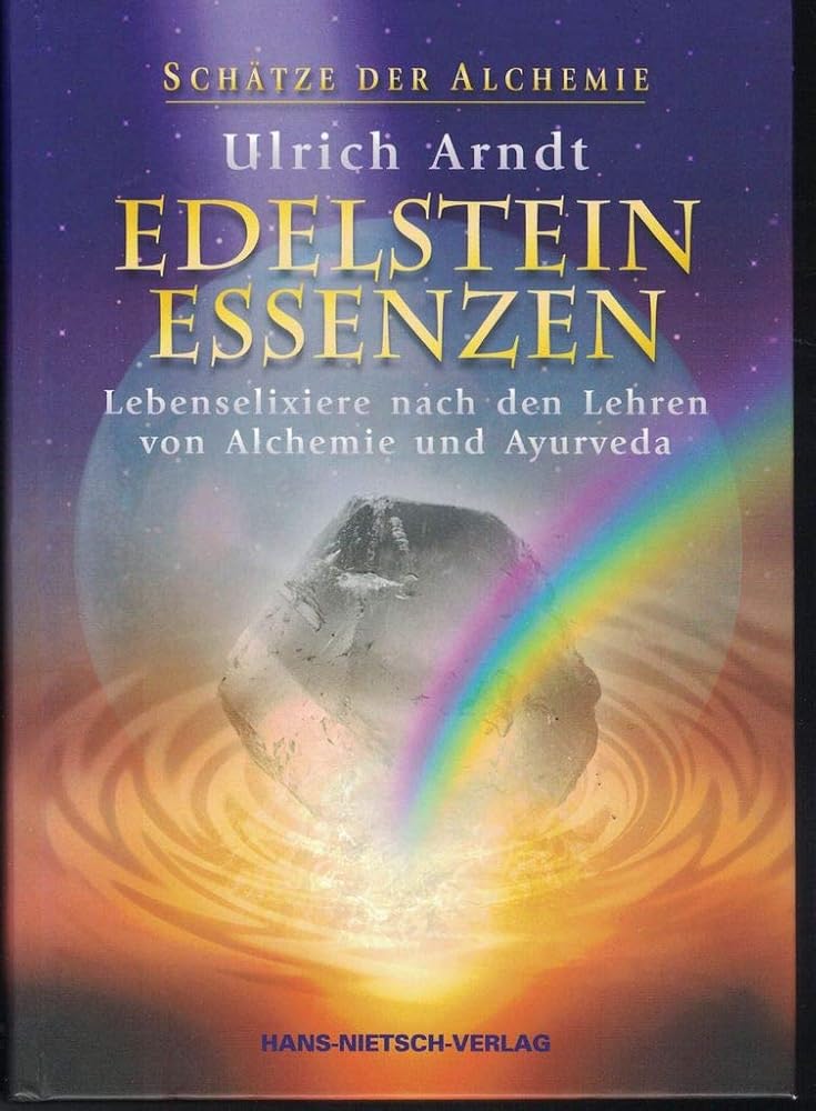 Schätze der Alchemie - Edelstein-Essenzen: Lebenselixiere nach den Lehren von Alchemie und Ayurveda cover image