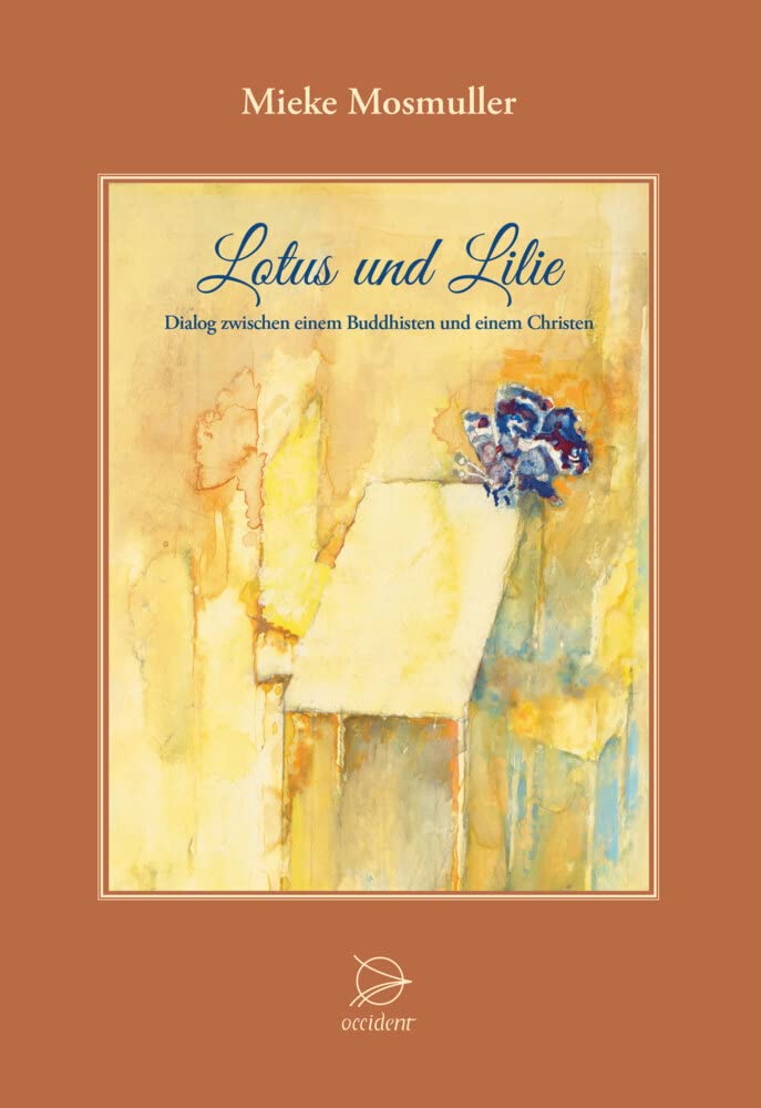 Lotus und Lilie: Dialog zwischen einem Buddhisten und einem Christen cover image