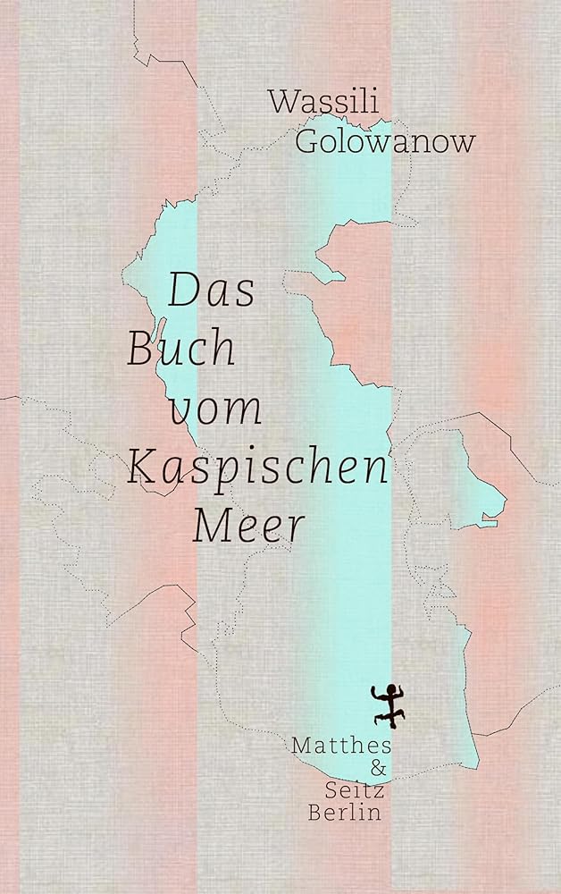 Das Buch vom Kaspischen Meer cover image