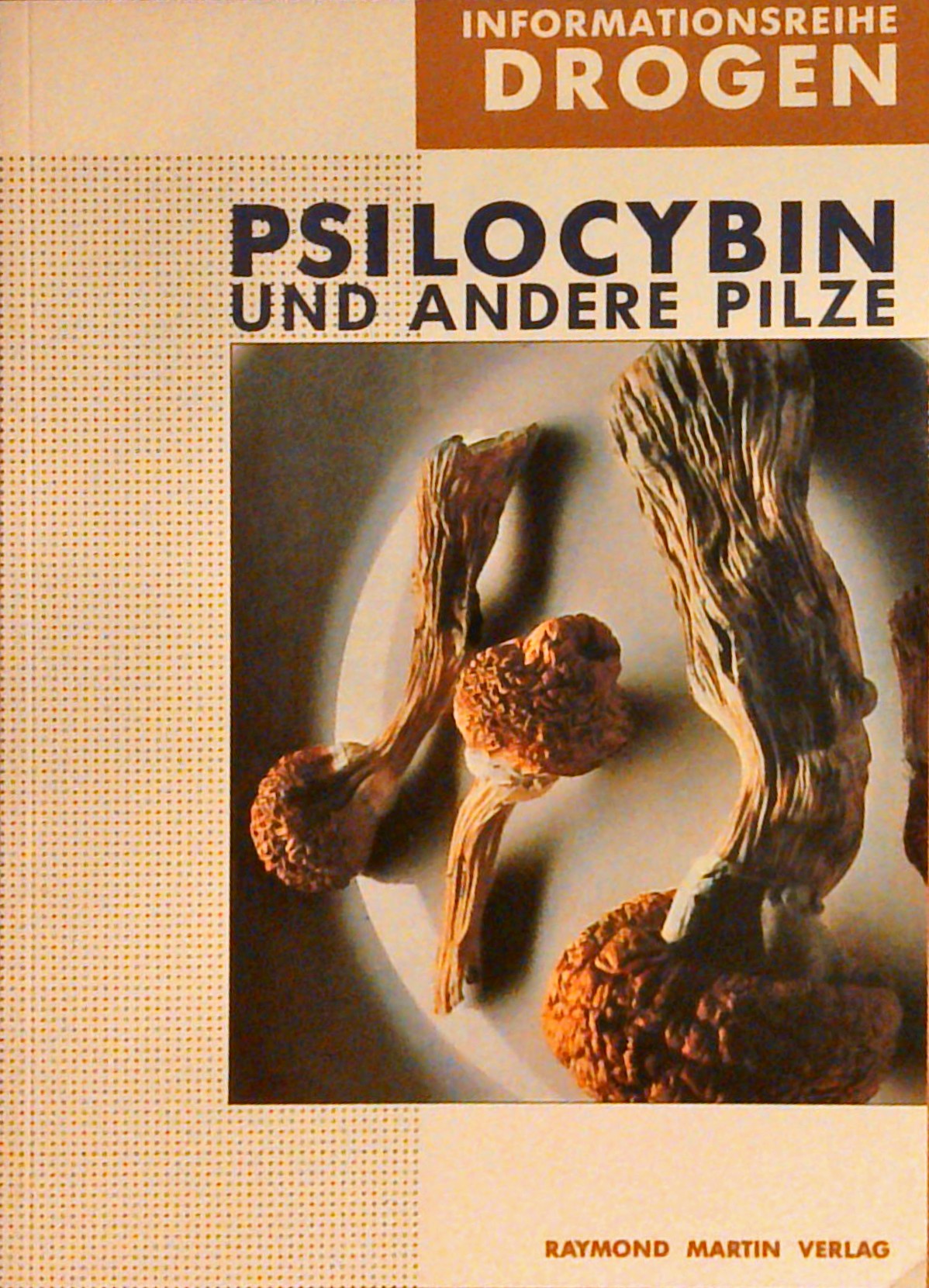 Psilocybin und andere Pilze.
