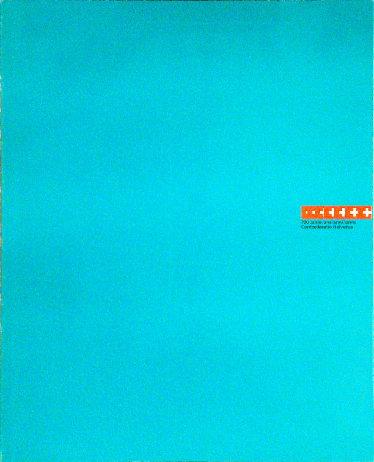700 Jahre / ans / Anni / onns Confoederatio Helvetica (10 Bände)