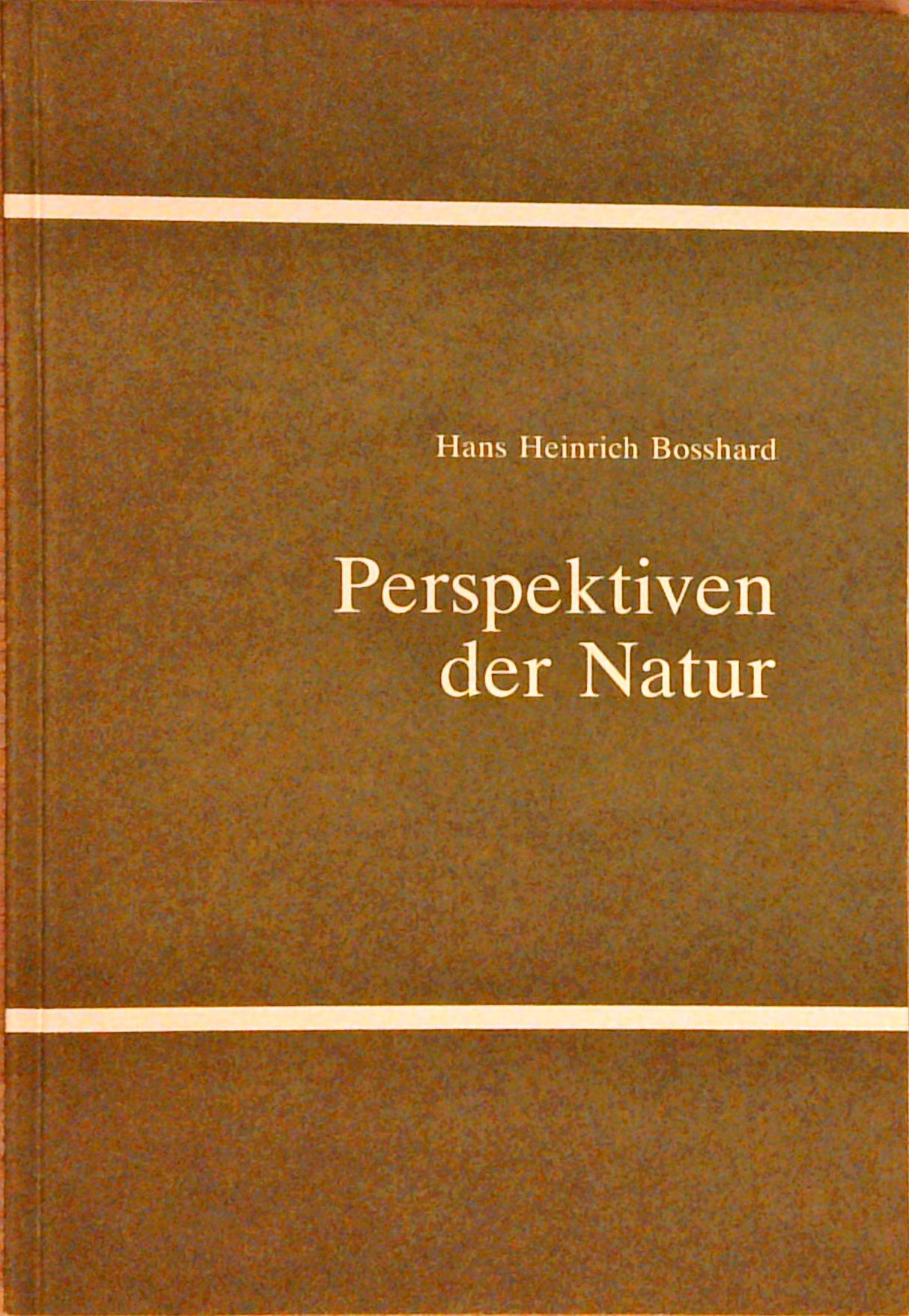 Perspektiven der Natur. 4 Essays.