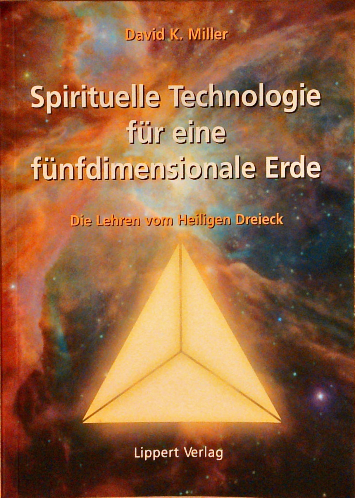 Die Lehren vom Heiligen Dreieck: Band 1, 2, 3