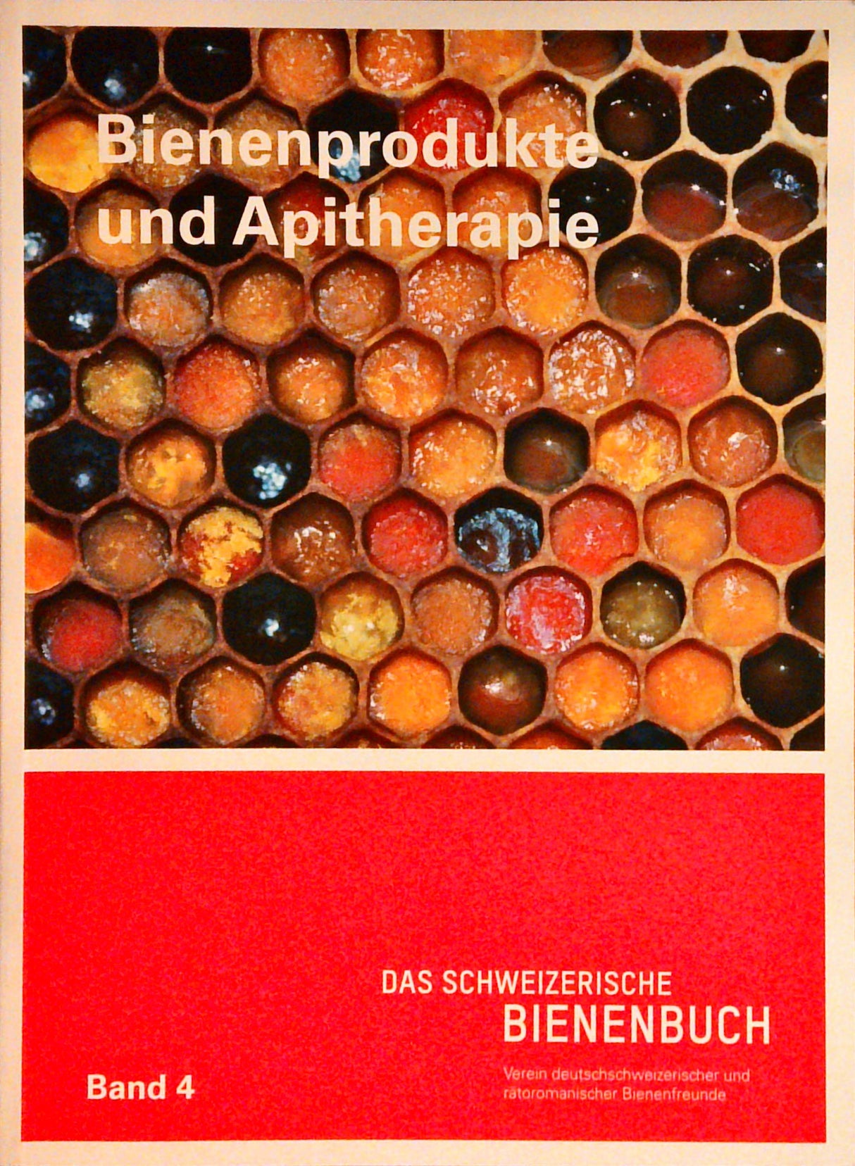 Das schweizerische Bienenbuch. Band 4.