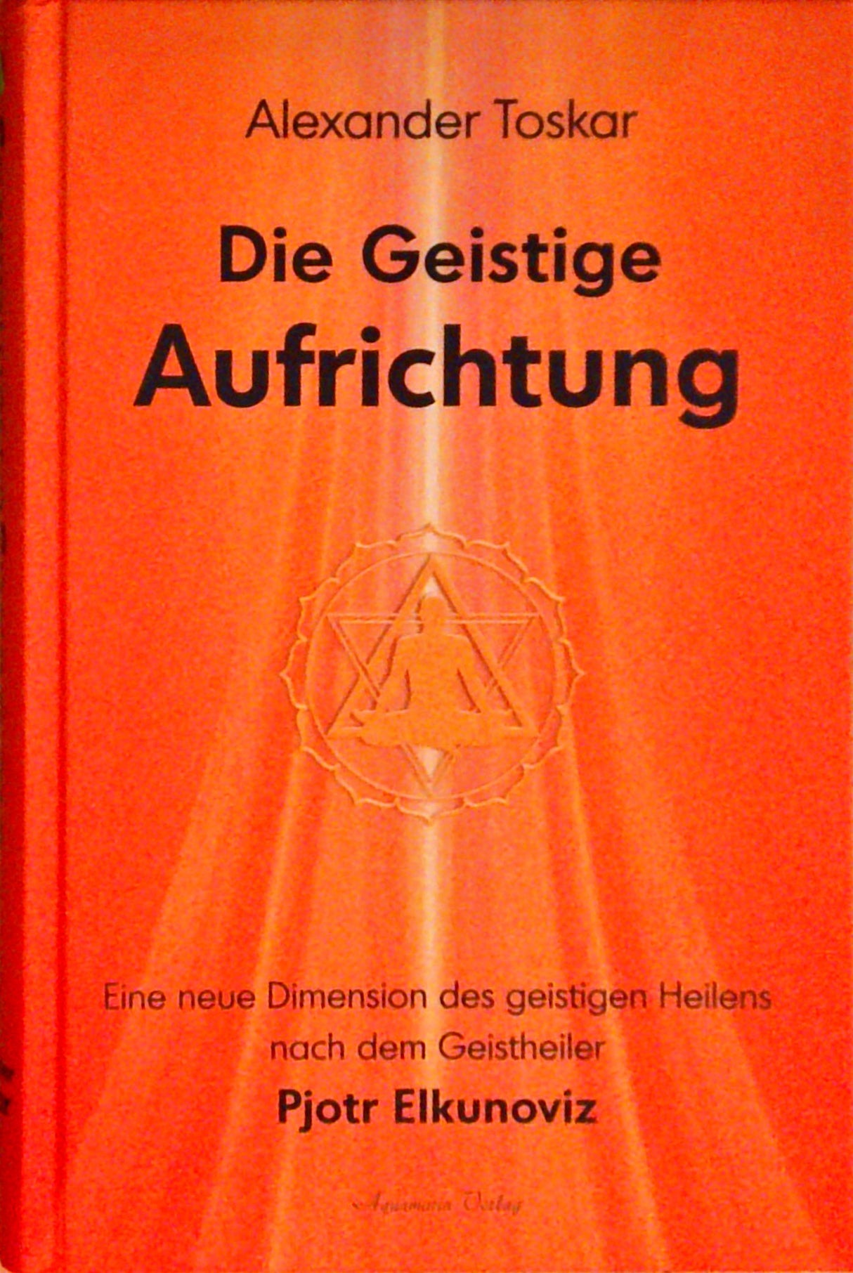 Die Geistige Aufrichtung