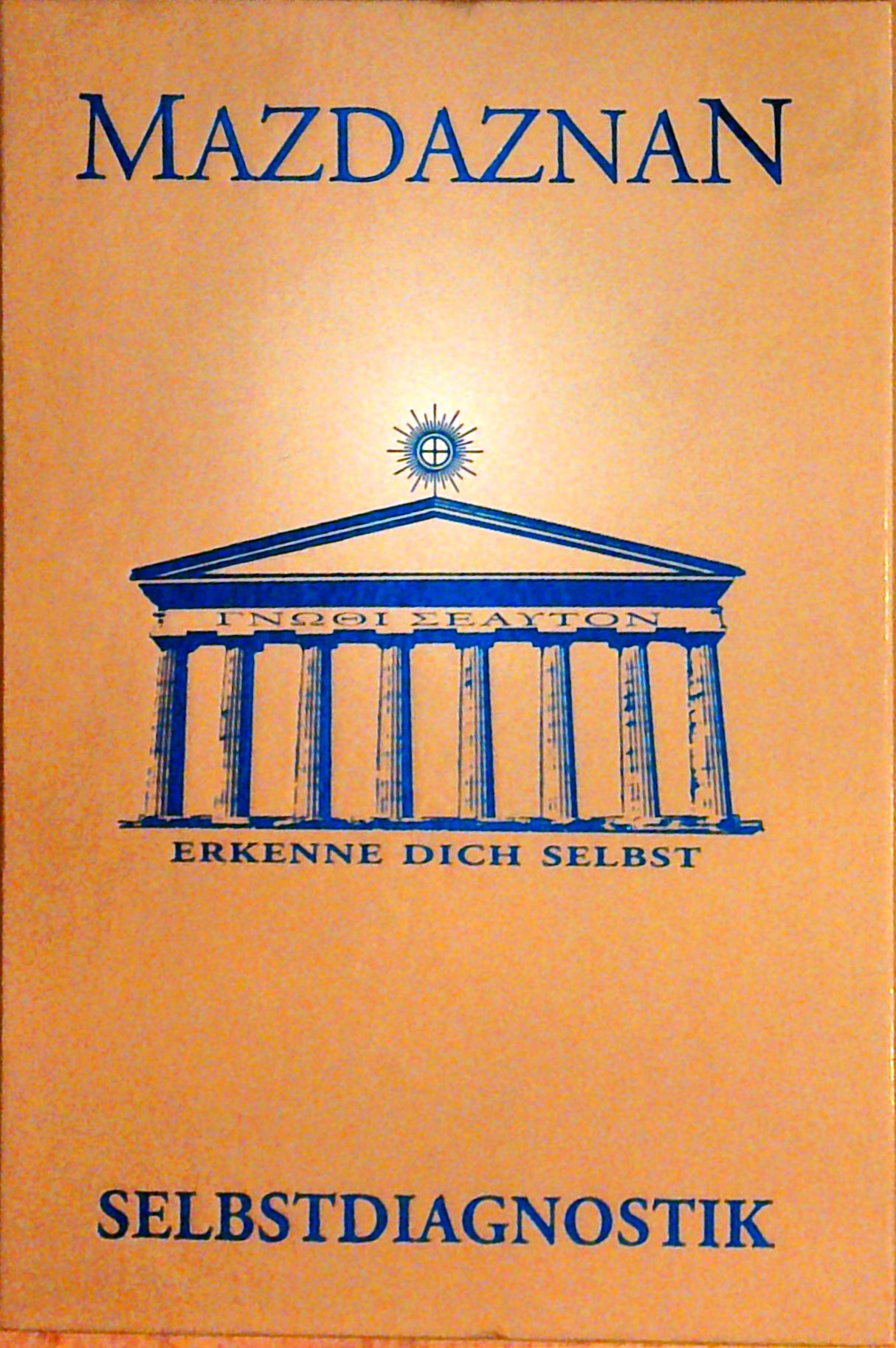 Mazdaznan. Selbstdiagnostik und Temperamentskunde