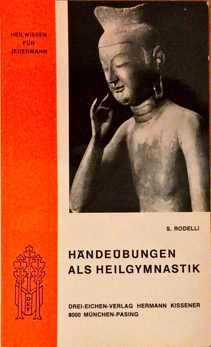 Händeübungen als Heilgymnastik. Die Hände als Charakterbildner und Instrumente der Selbsthilfe