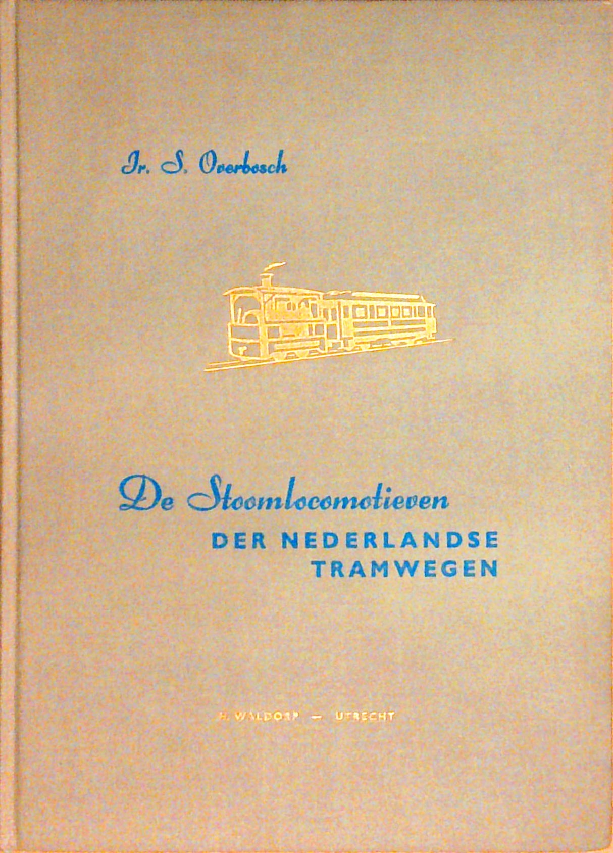 De Stoomlocomotieven der Nederlandse Tramwegen
