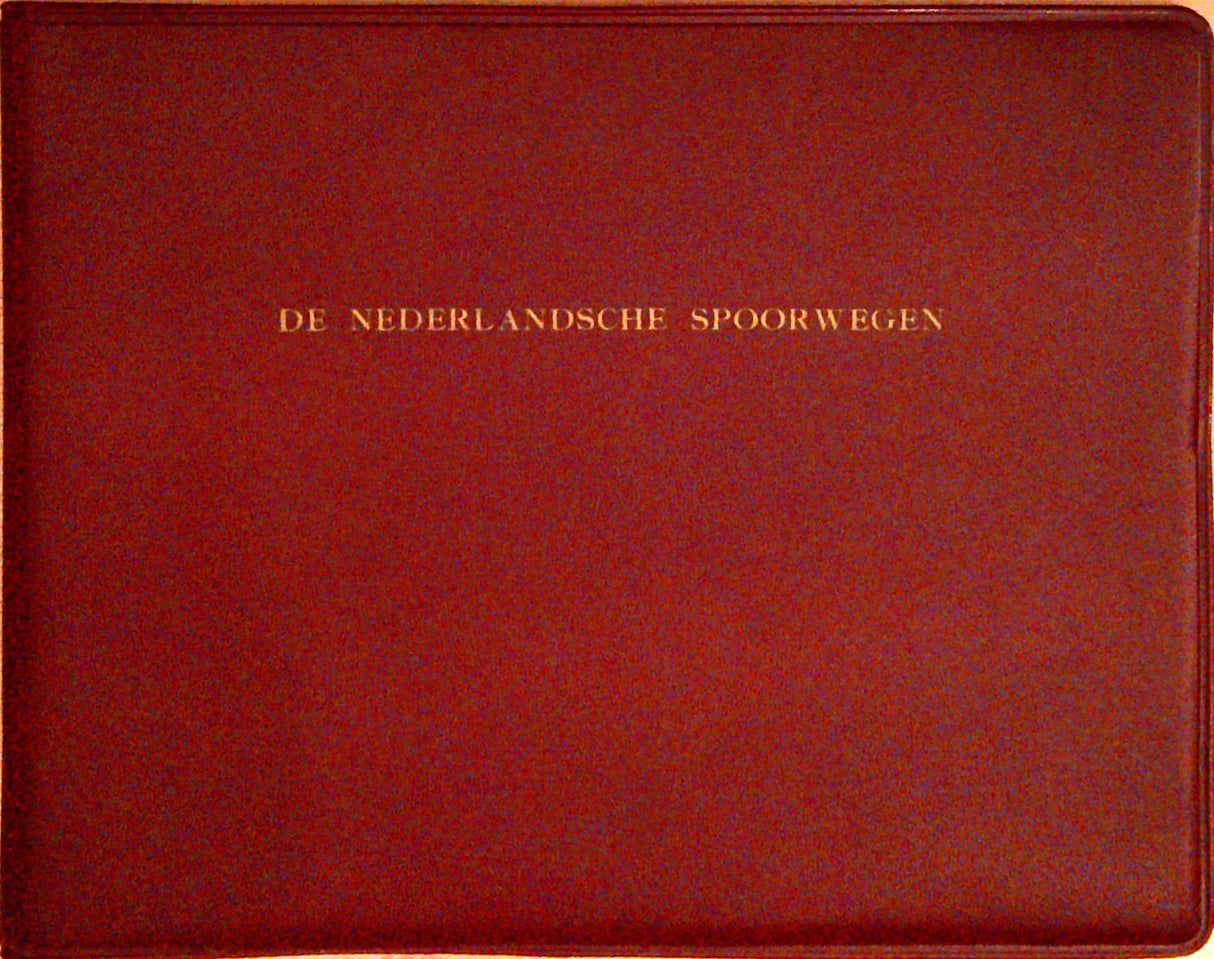 Les chemins de fer Neerlandais ( De Nederlandsche Spoorwegen in vogelflucht ) + Tables and Charts