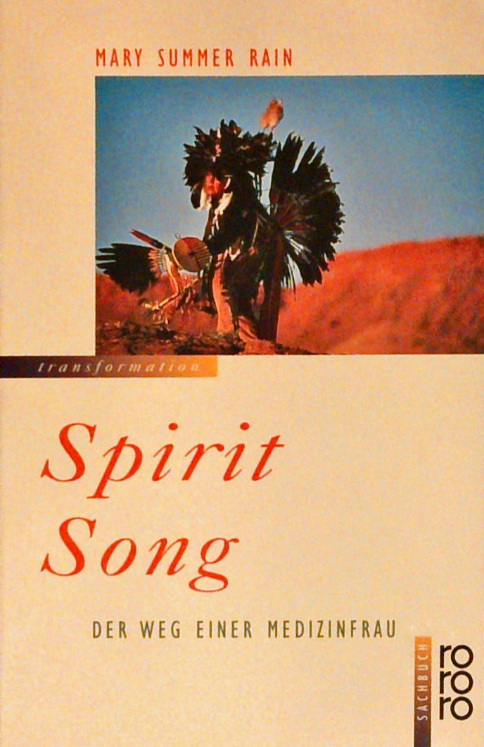 Spirit Song: Der Weg einer Medizinfrau