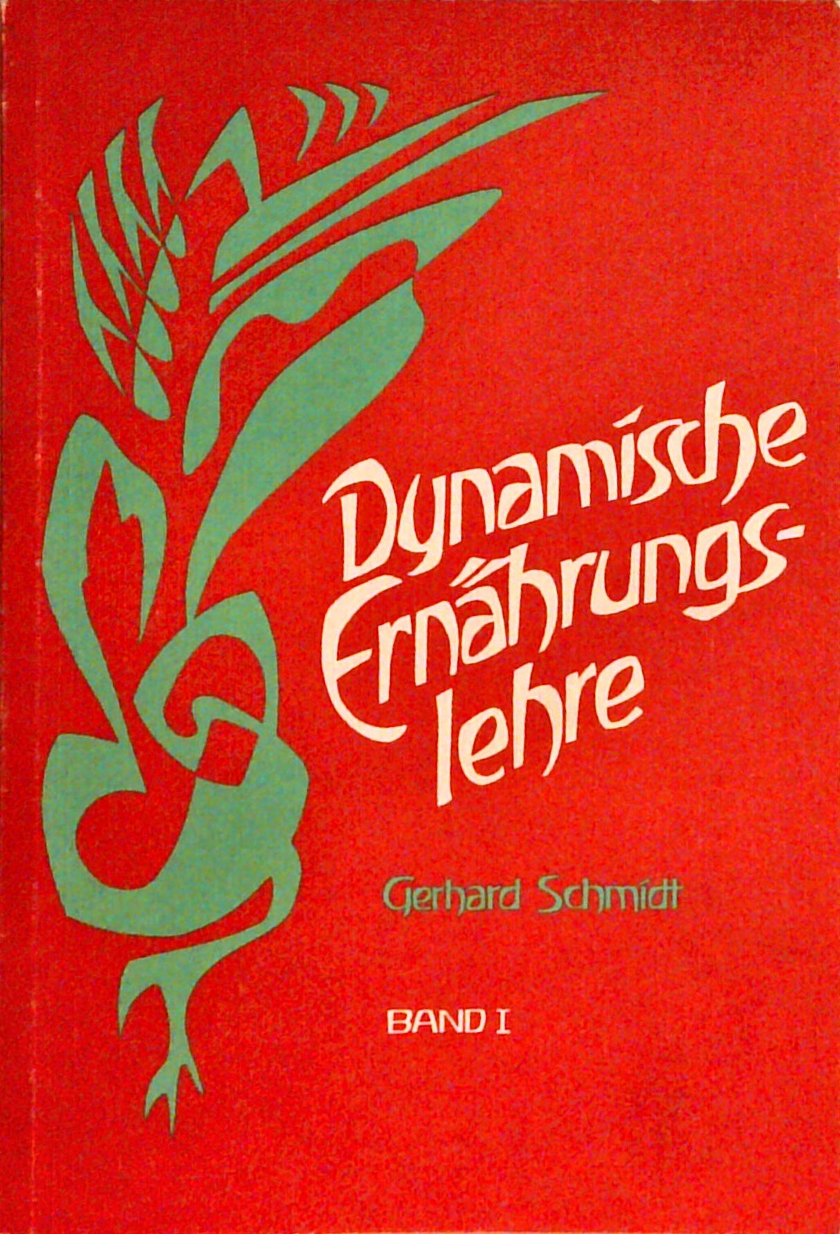 Dynamische Ernährungslehre. Bände I. und II.