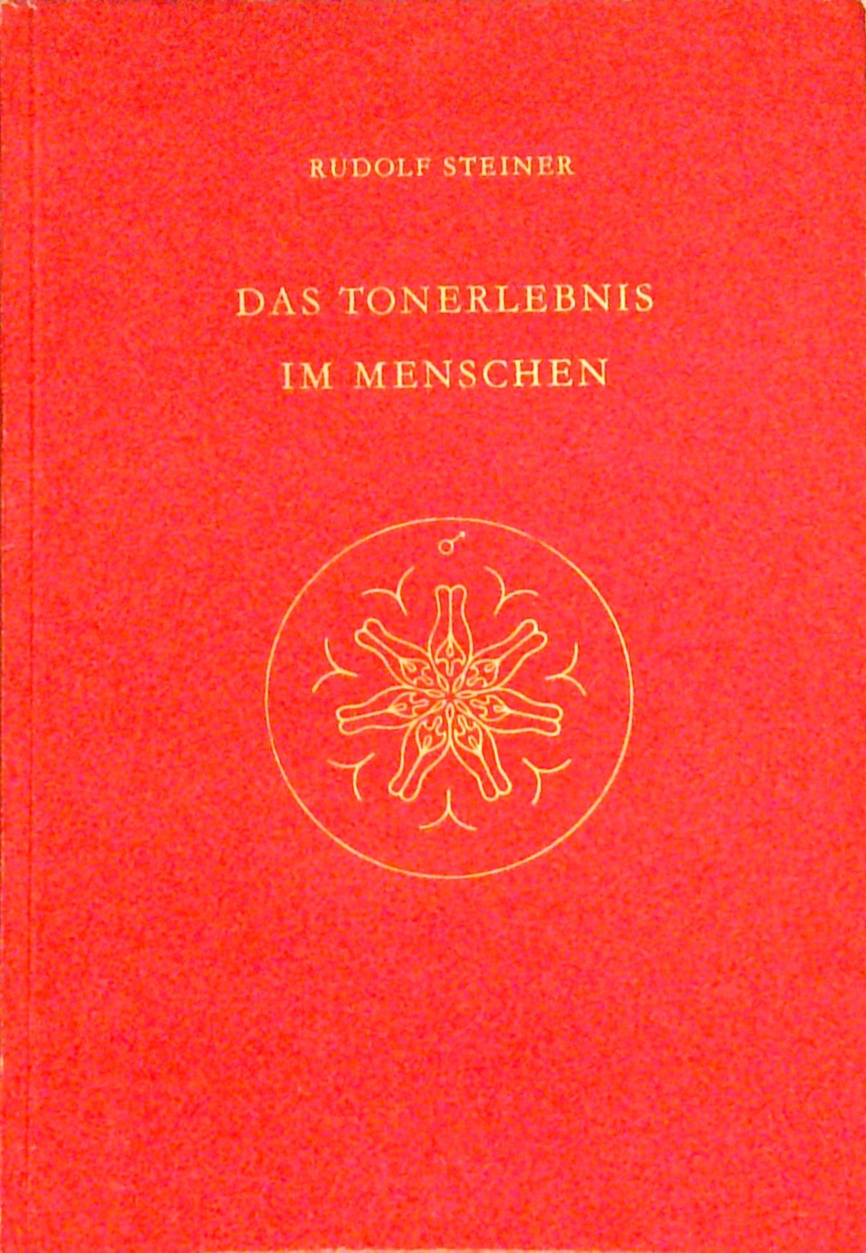 Das Tonerlebnis im Menschen. Eine Grundlage für die Pflege des musikalischen Unterrichts.