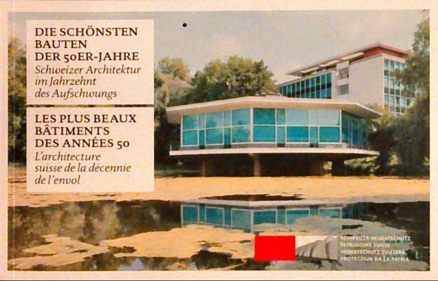 Die schönsten Bauten der 50er-Jahre: Schweizer Architektur im Jahrzehnt des Aufschwungs