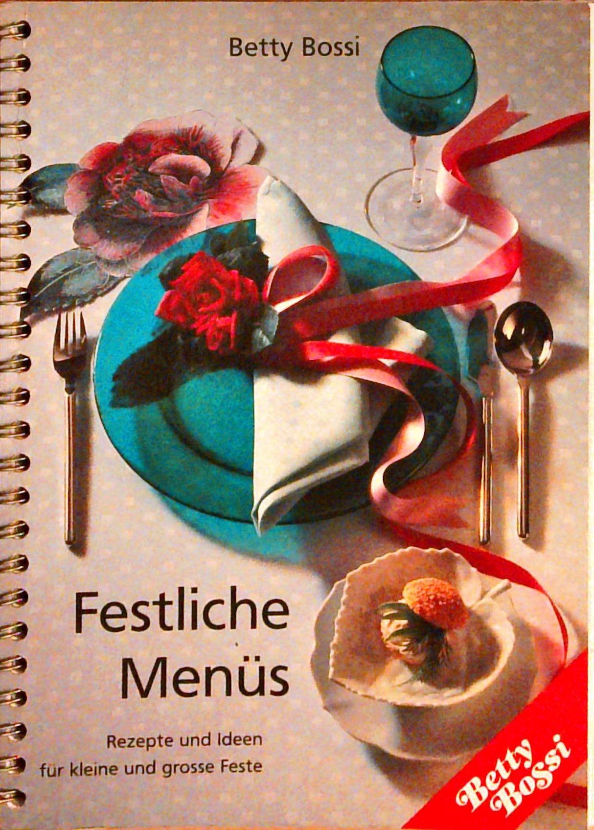 Festliche Menüs. Rezepte und Ideen für kleine und grosse Feste.