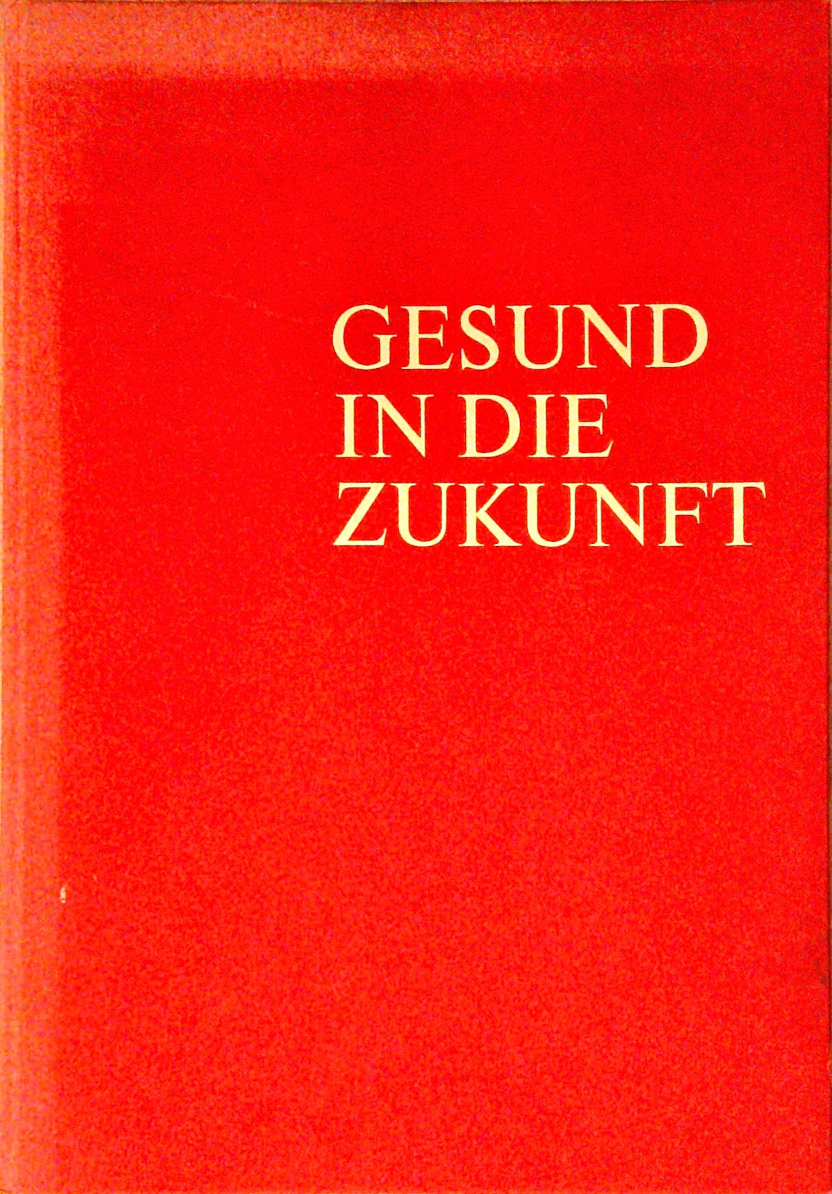 Gesund in die Zukunft