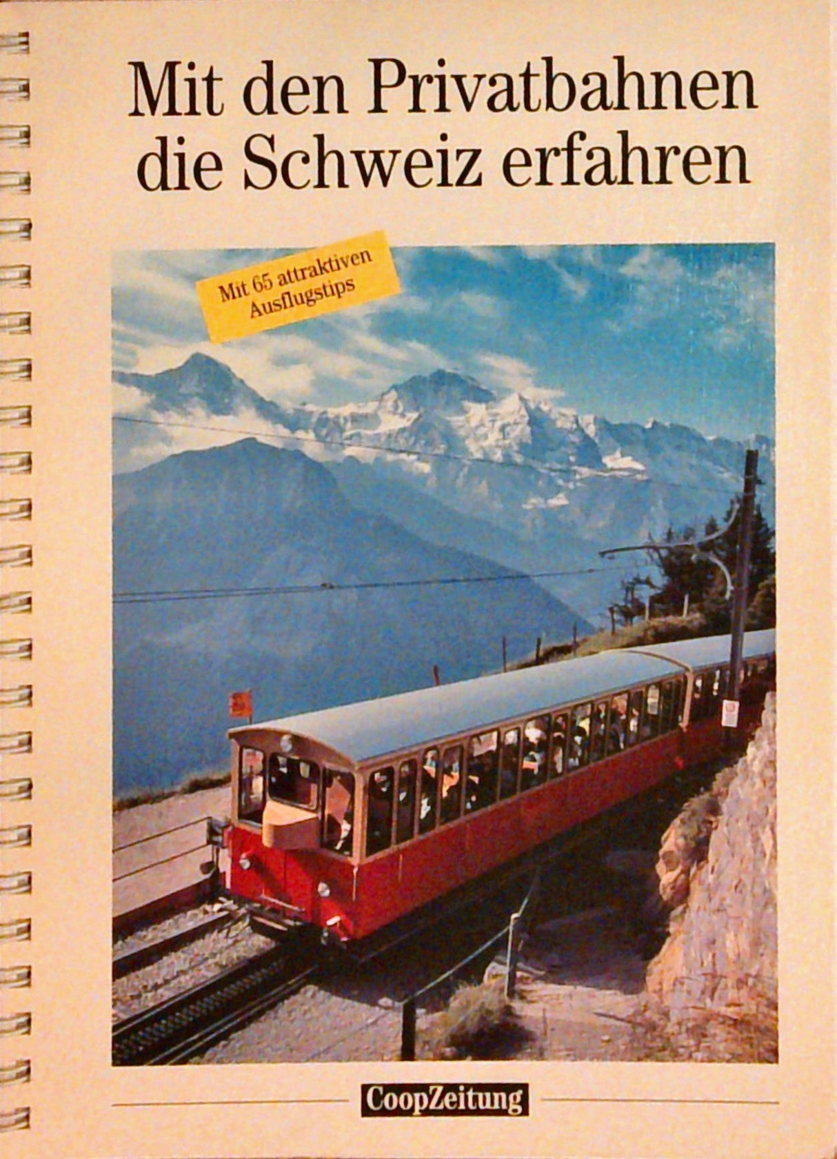Mit den Privatbahnen die Schweiz erfahren
