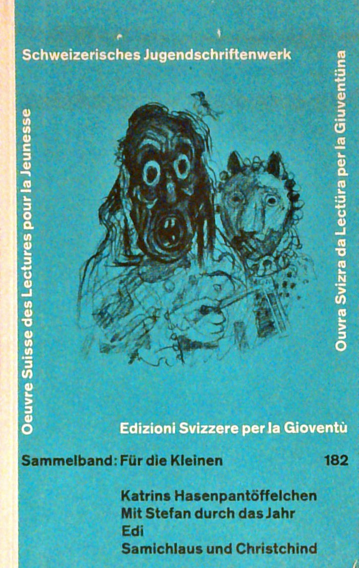 Katrins Hasenpantöffelchen. Mit Stefan durch das Jahr. Edi. Samichlaus und Christkind