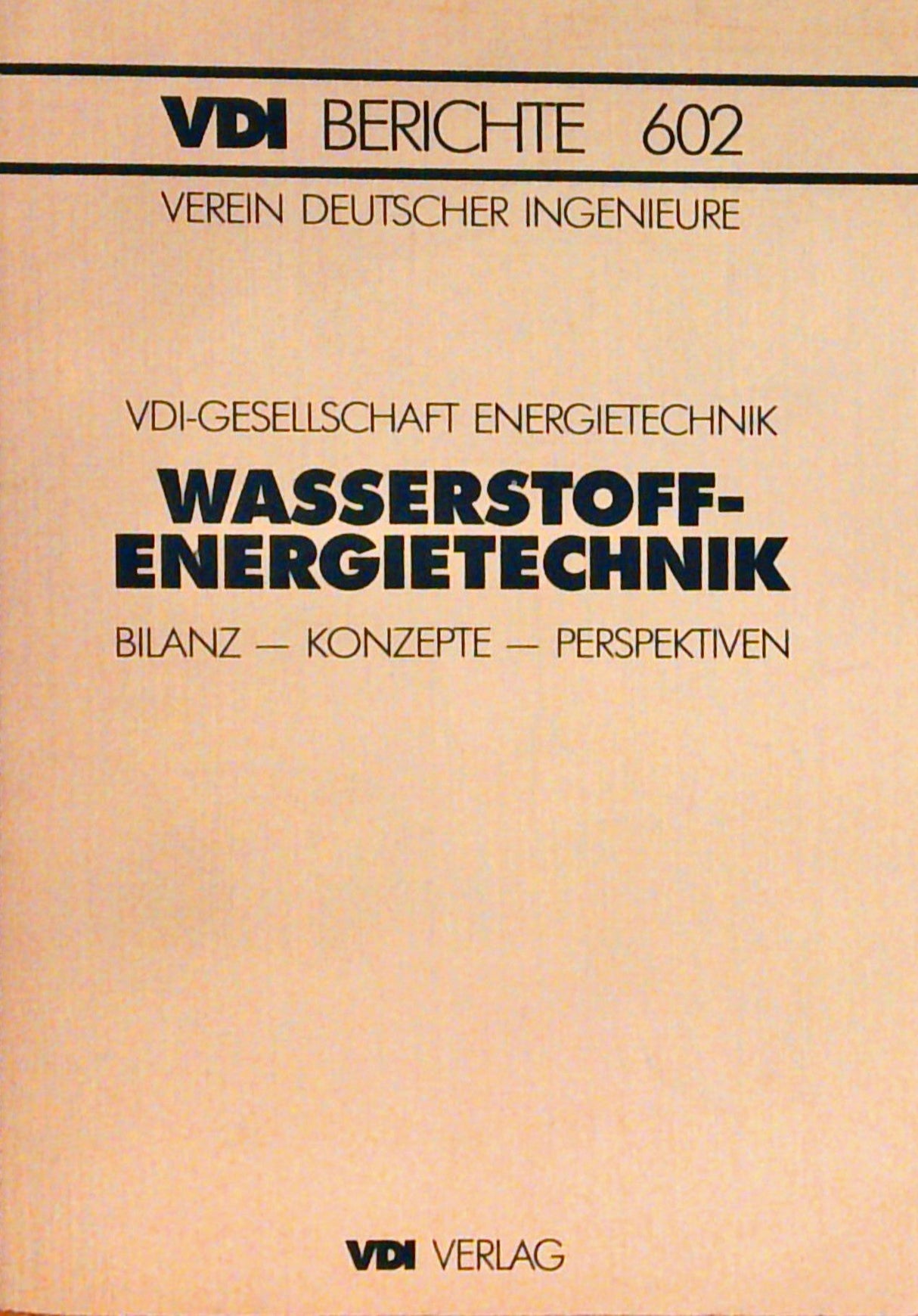 Wasserstoff-Energietechnik. Bilanz-Konzepte-Perspektiven