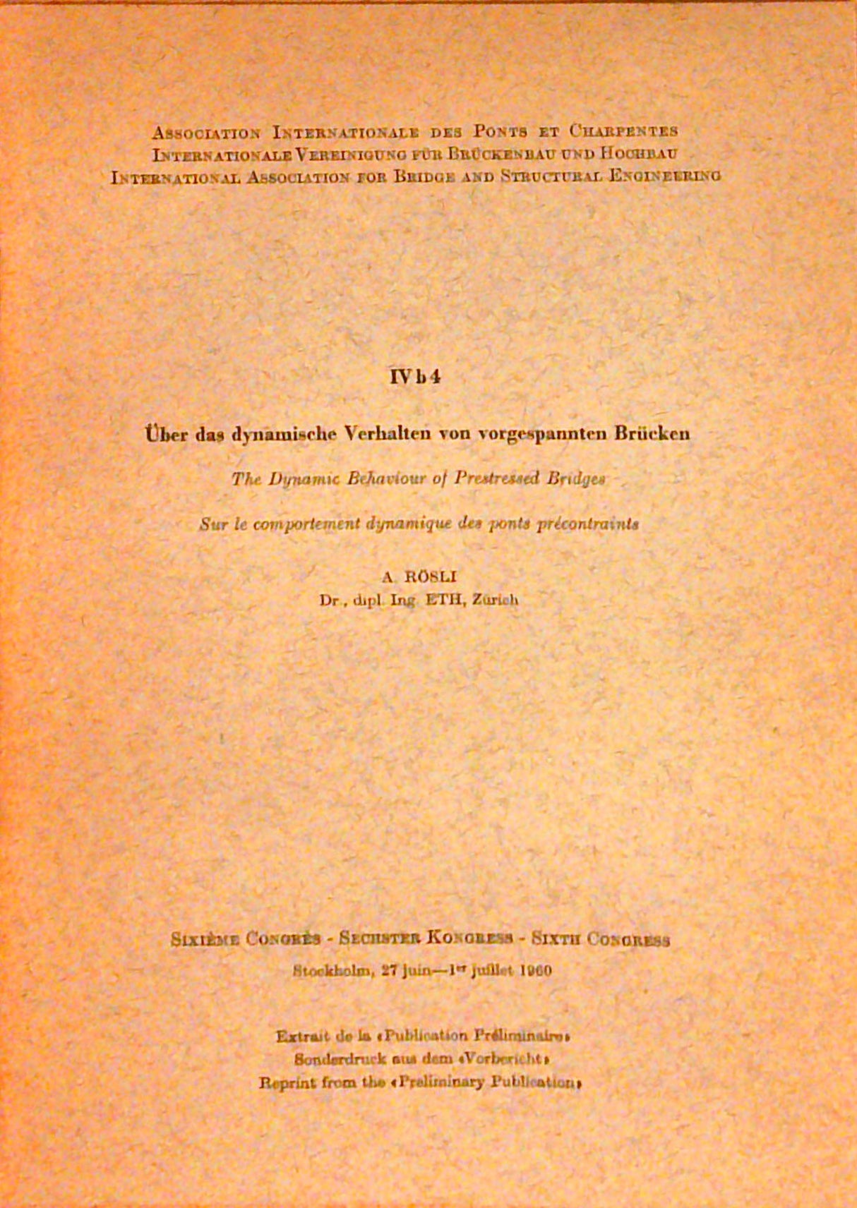 Über das dynamische Verhalten von vorgespannten Brücken. The Dynamic Behavior of Prestressed Bridges. Sur le comportement dynamique des ponts precontraints.