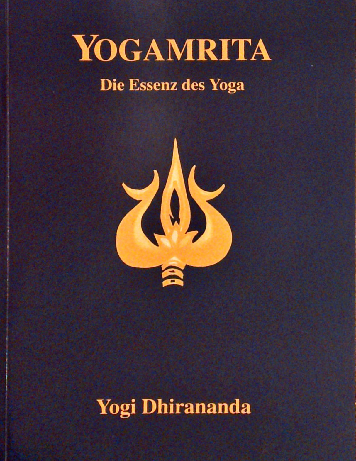 Yogamrita. Die Essenz des Yoga