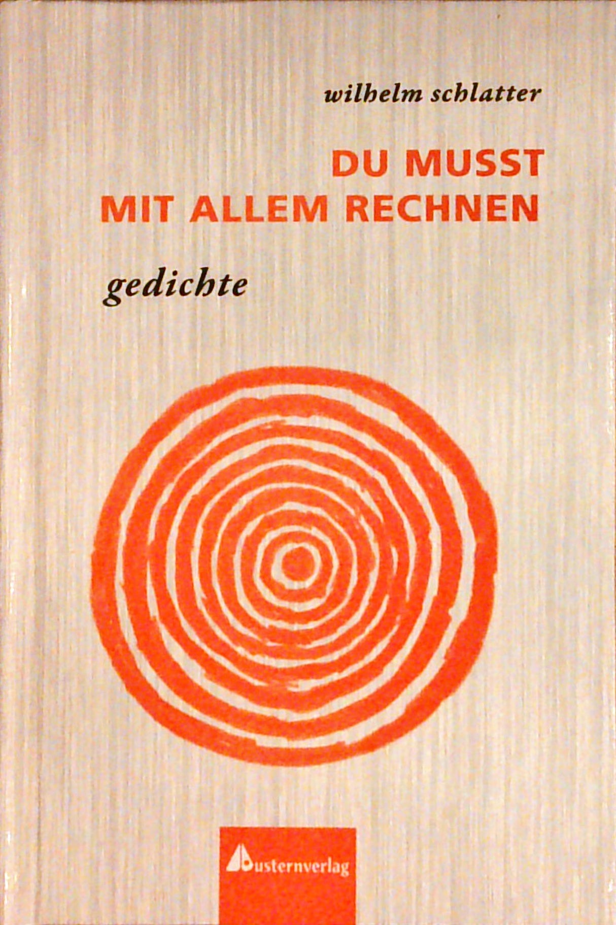 Du musst mit allem rechnen. Gedichte