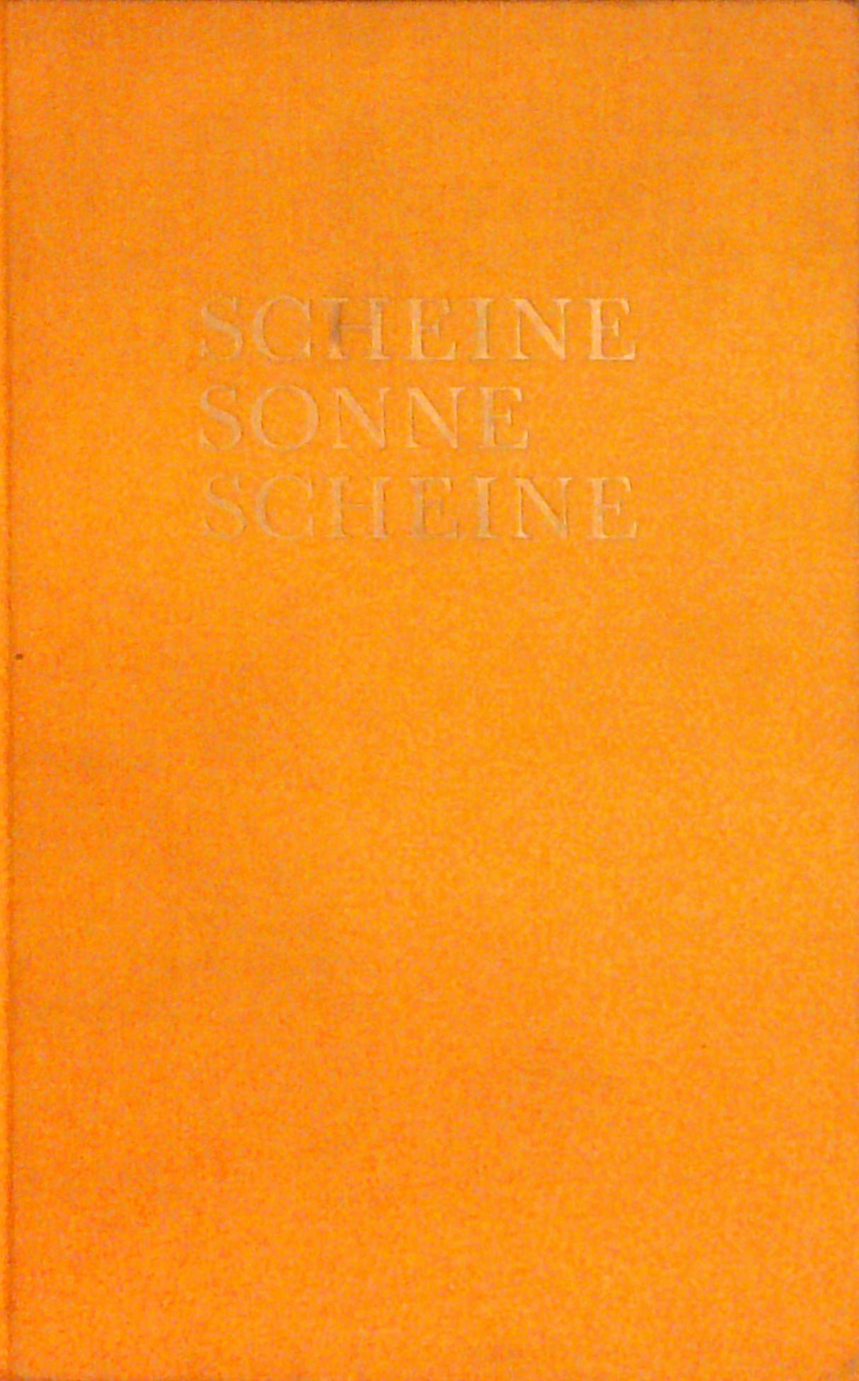 Scheine, Sonne, scheine. Kinderverse und Gedichte aus dem Wunderland der Sprache für Schule, Kindergarten und Elternhaus