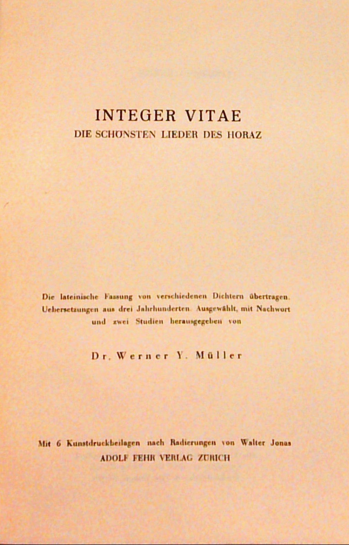Integer Vitae. Die schönsten Lieder des Horaz