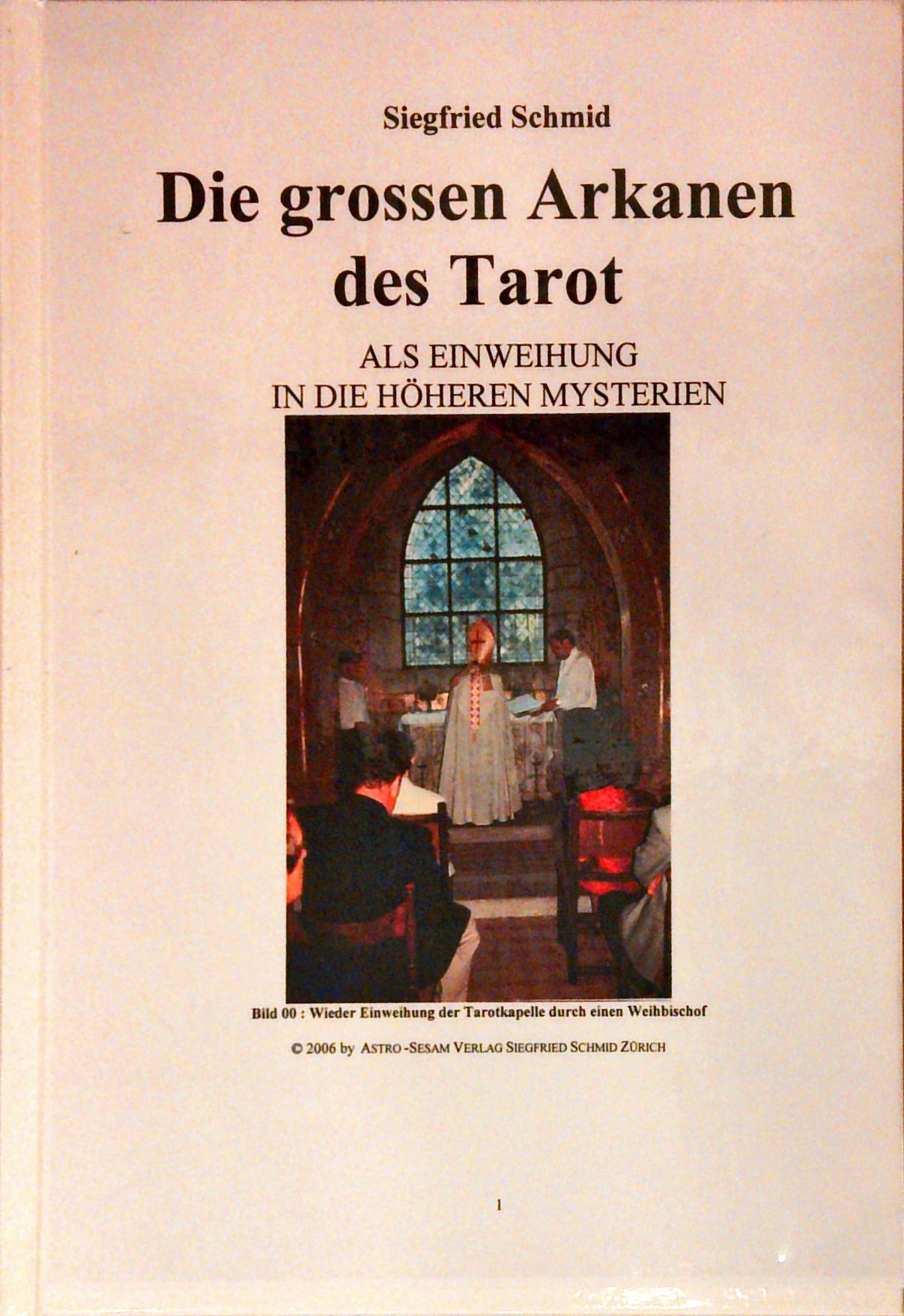 Die grossen Arkanen des Tarot. Als Einweihung in die höheren Mysterien