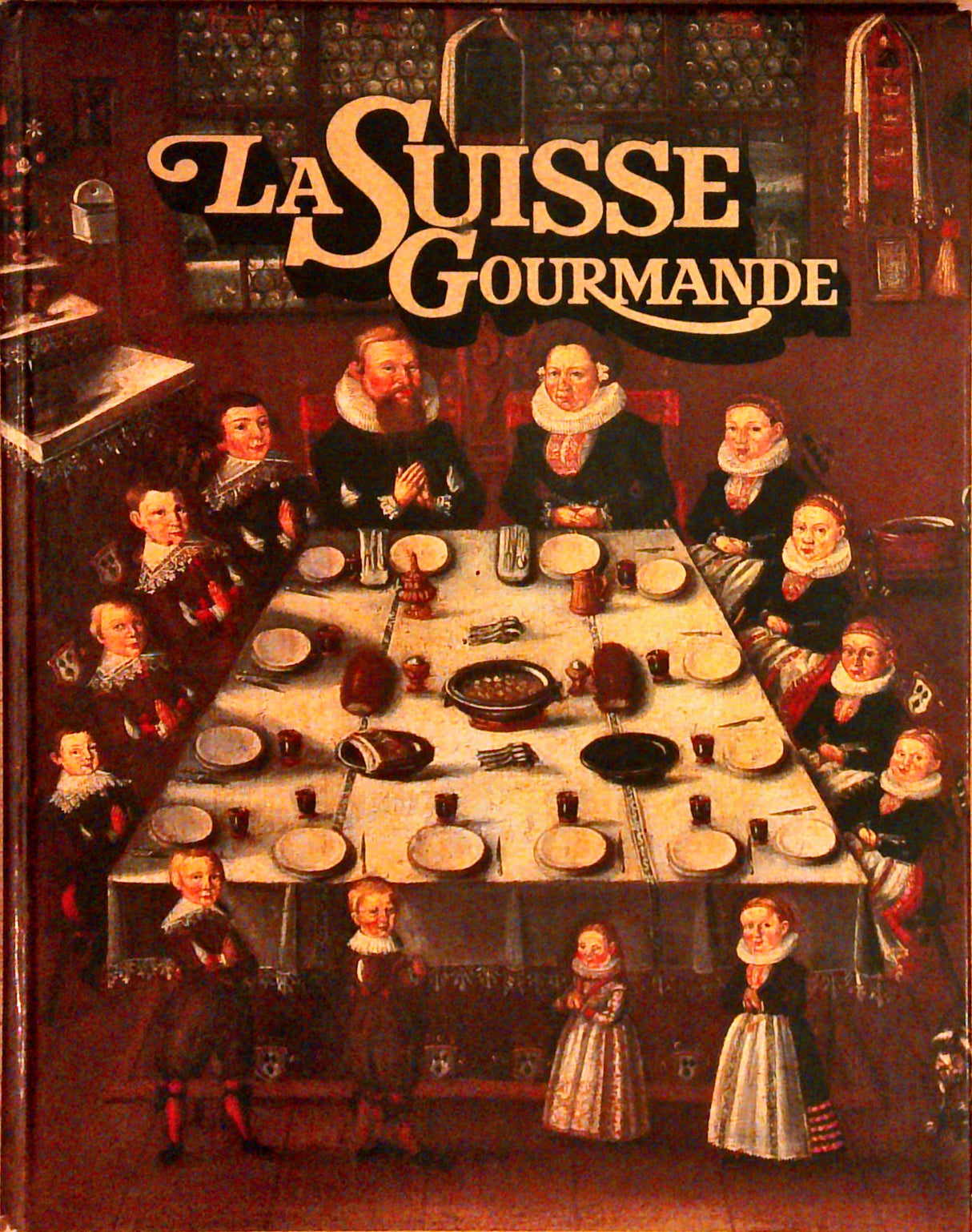 La Suisse Gourmande. Les grandes recettes traditionelles