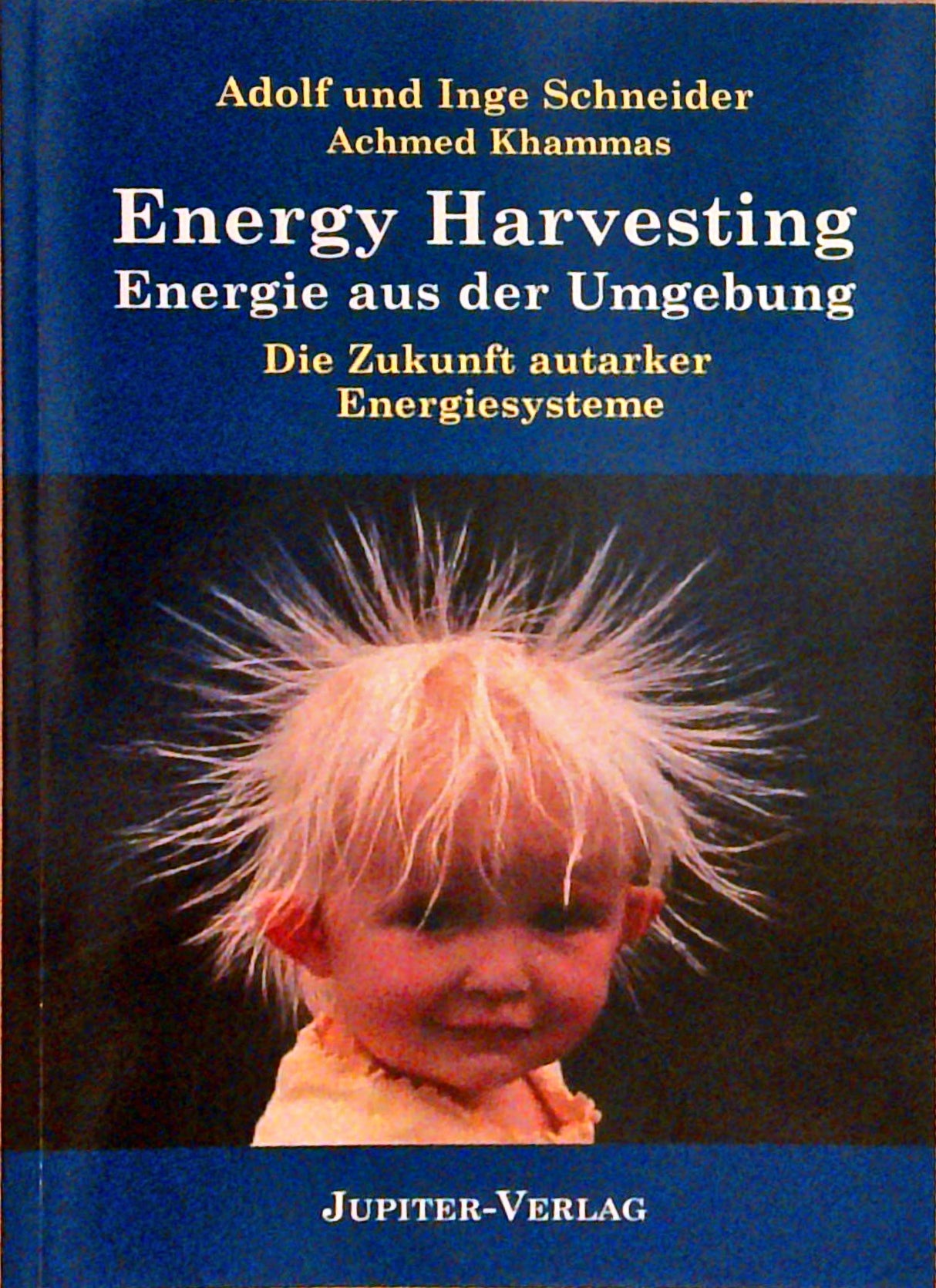 Energy Harvesting. Die Zukunft autarker Energiesysteme